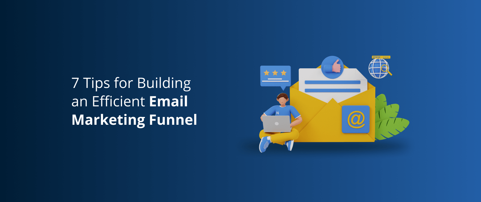 7-Tips-for-Building-an-Efficient-Email-Marketing-Funnel