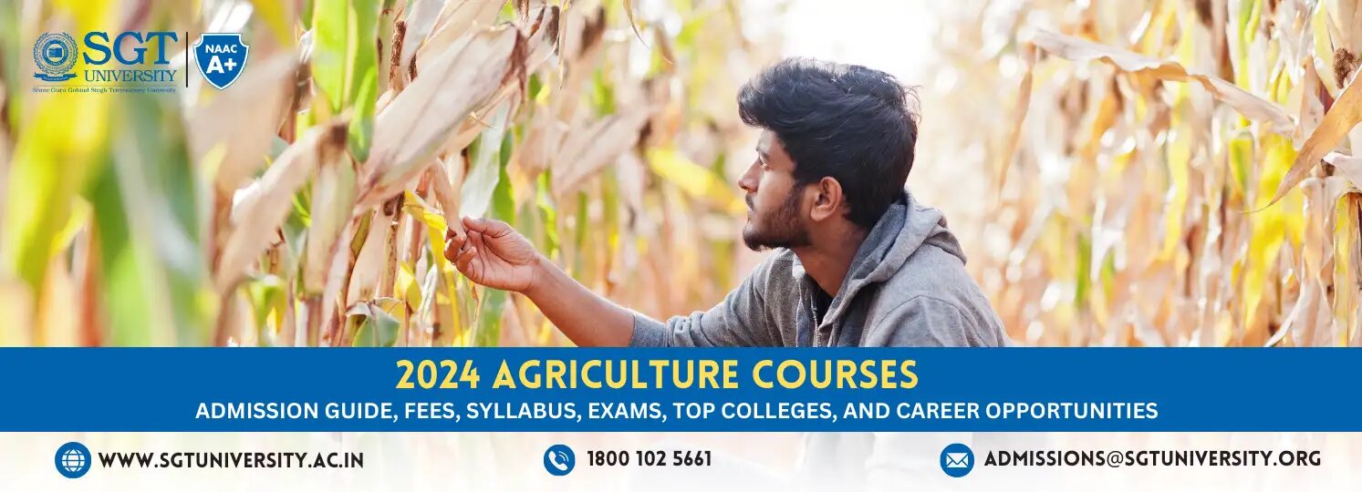 2024-agriculture-courses-admission-guide-fees-syllabus-career-opportunities (1)