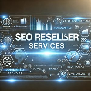 Best SEO Reseller Services