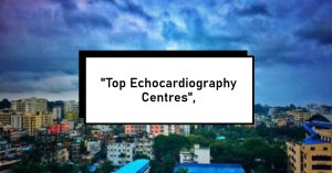 Echocardiography Testing Centres in Bangalore