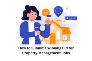 How to Submit a Winning Bid for Property Management Jobs