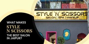 style-n-scissors-best-salon-in-jaipur1