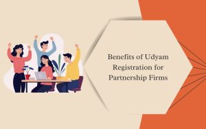 Benefits of Udyam Registration for Partnership Firms