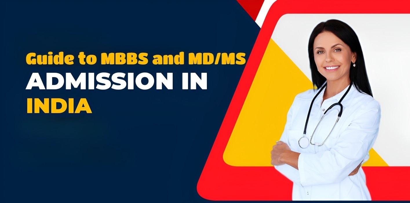 Guide to MBBS and MDMS Admission in India